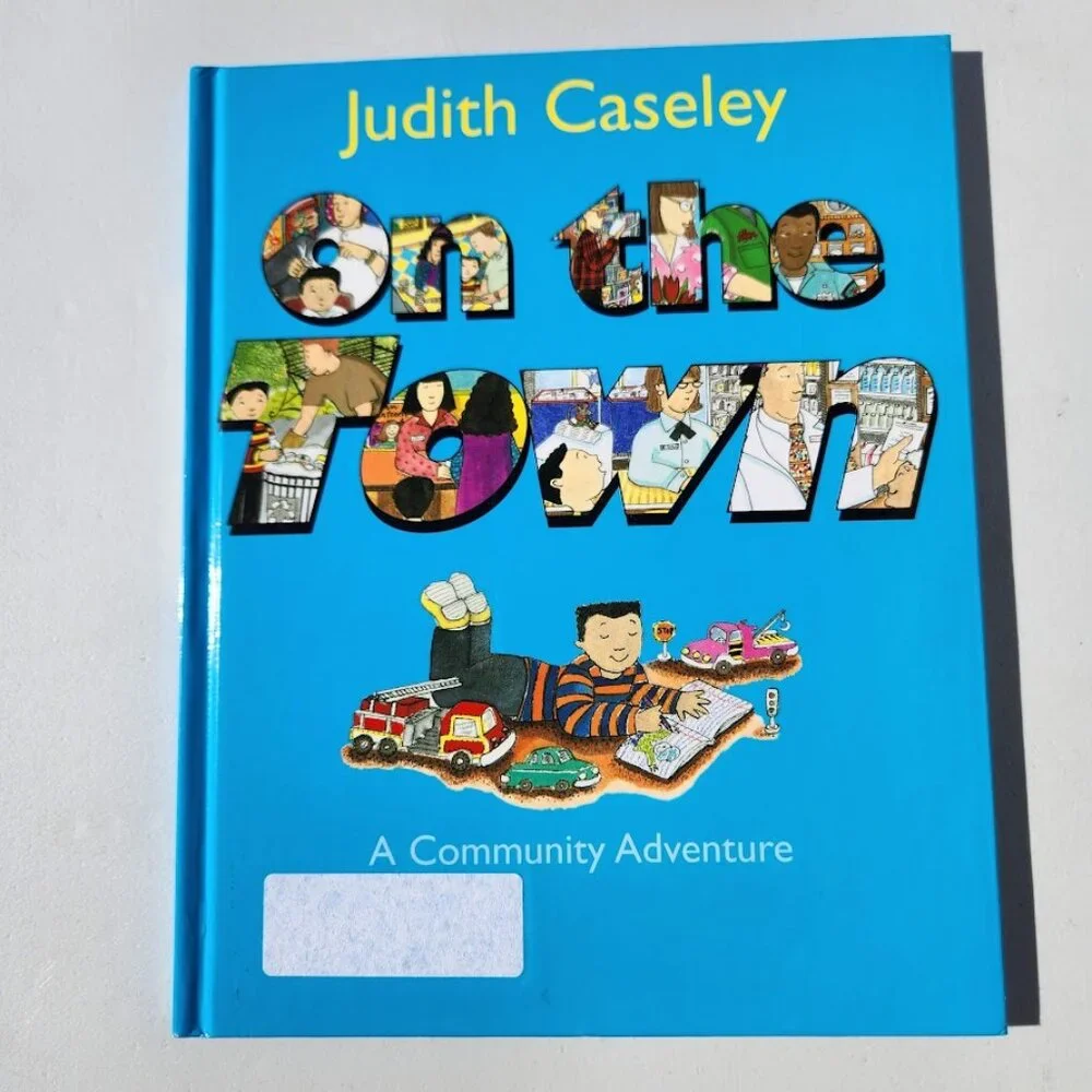 On the Town A Community Adventure Picture Book  Hardcover By Judith Caseley Comm